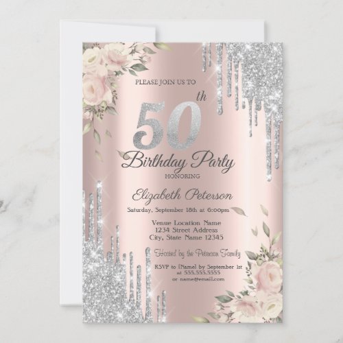 Glitter DripsFlowers Rose Gold 50th Birthday Invitation