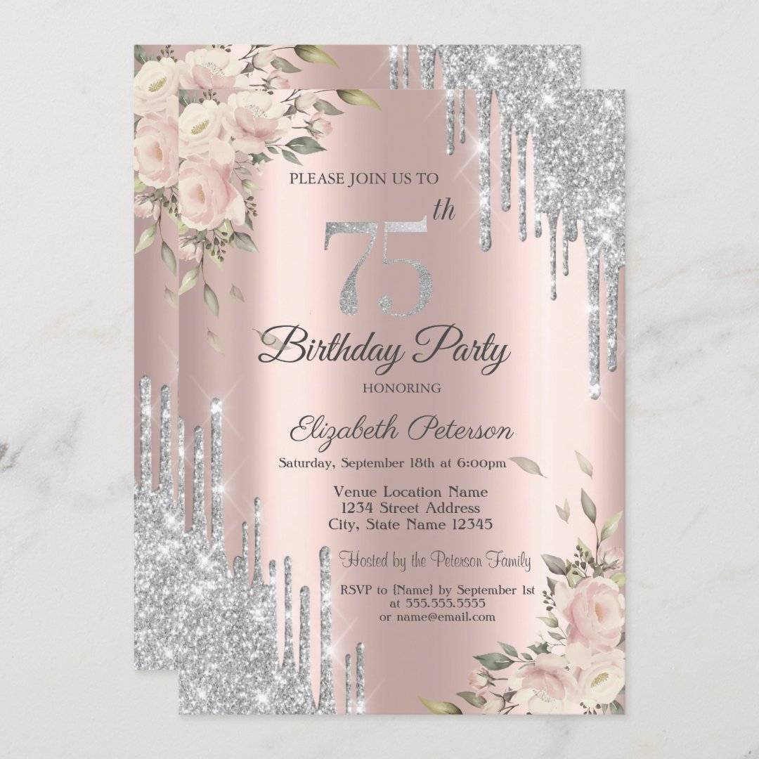 Glitter Drips,Flowers Rose Gold 75th Birthday Invitation | Zazzle