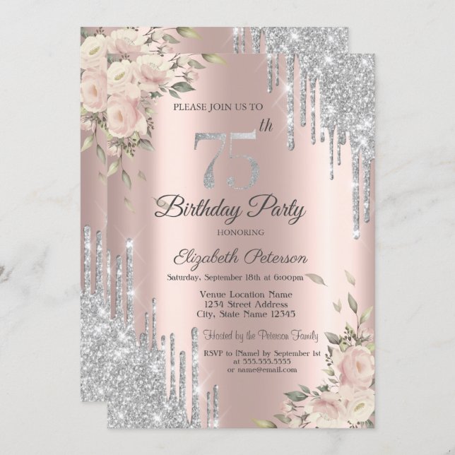 Glitter Drips,Flowers Rose Gold 75th Birthday Invitation (Front/Back)