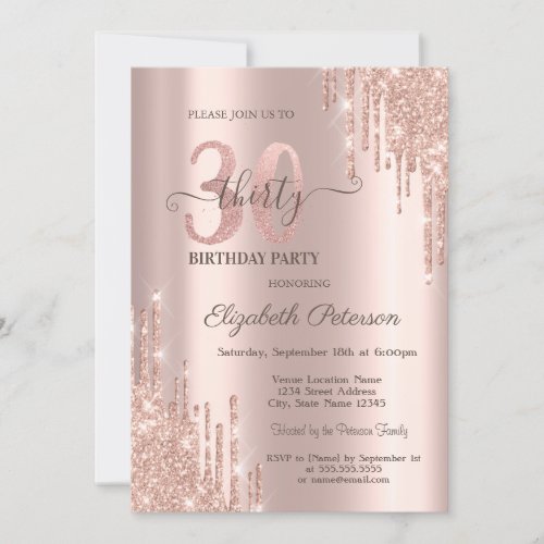 Glitter Drips Rose Gold 30th Birthday Party Invitation