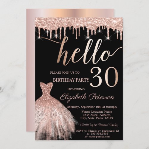 Glitter Drips Rose Gold Dress 30th Birthday Party Invitation