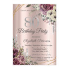 Glitter Drips Rose Gold Floral 80th Birthday