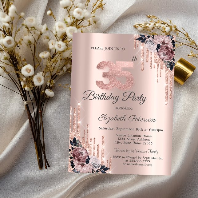  Glitter Drips Rose Gold Flowers 35th Birthday    Invitation (Creator Uploaded)