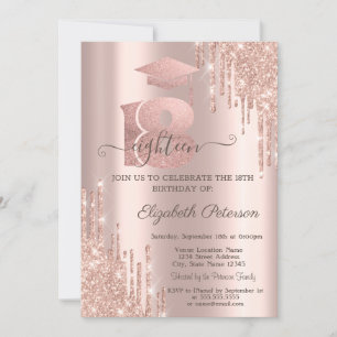Glitter Drips Rose Gold Grad Cup 18th Birthday  Invitation