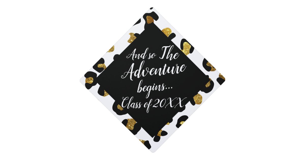Glitter Gold Leopard Adventure Begins Class Year Graduation Cap Topper ...