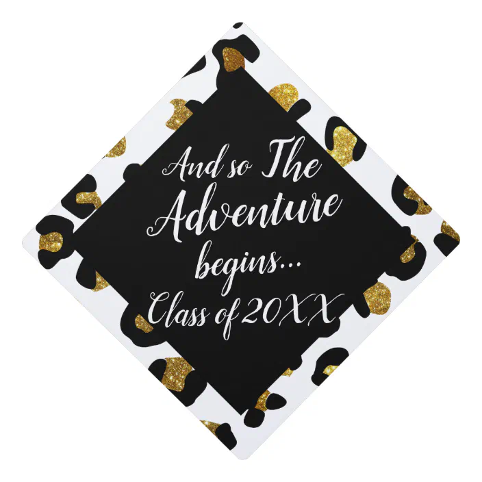 Glitter Gold Leopard Adventure Begins Class Year Graduation Cap Topper Zazzle Com