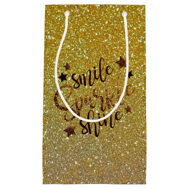 Glitter Gold Smile, Sparkle , Shine Small Gift Bag (Front)