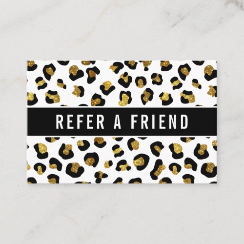 Glitter gold white leopard Salon Referral Customer Business Card