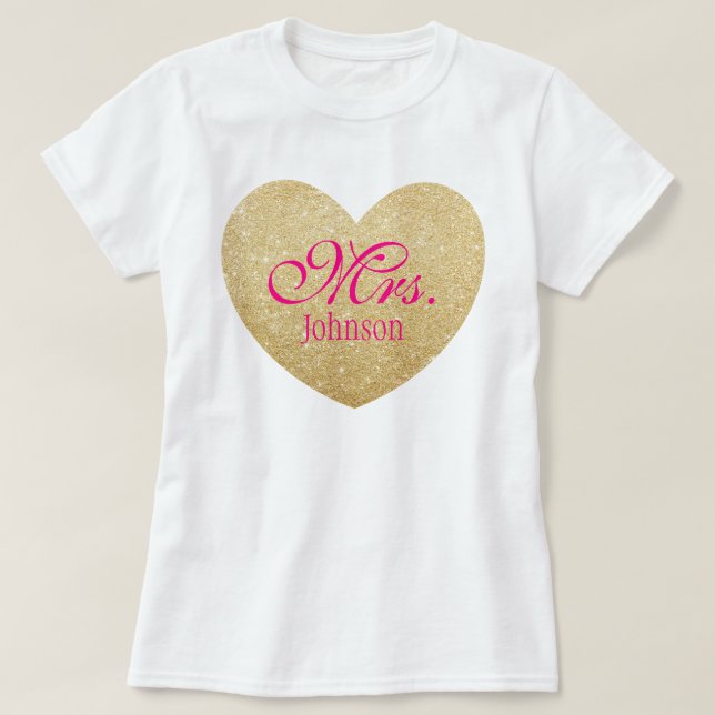 Glitter Golden Heart Personalized Mrs.2 T-Shirt (Design Front)