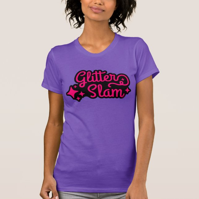Glitter Slam T-Shirt (Front)