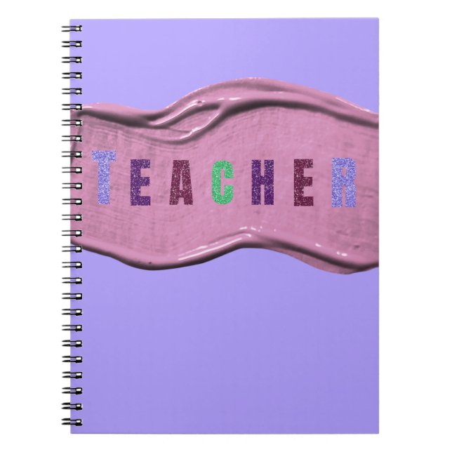 Glitter Teacher Colorful Letters  Notebook (Front)