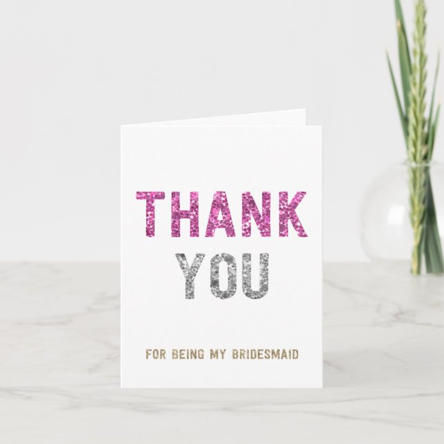 Glitter Thank You For Being My Bridesmaid Card (Front)