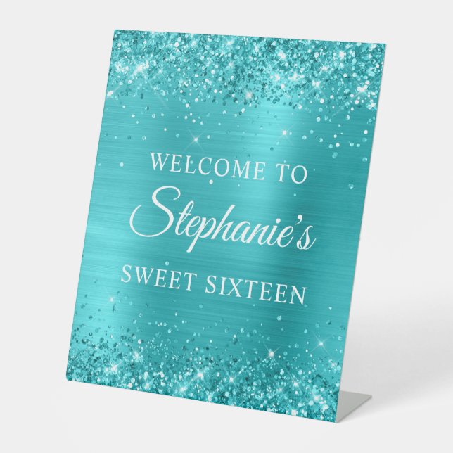 Glitter Turquoise Blue Foil Sweet Sixteen Welcome Pedestal Sign (Front)