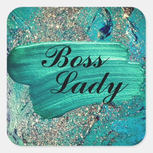 Glittery Aqua Paint Strokes Boss Lady   Square Sticker