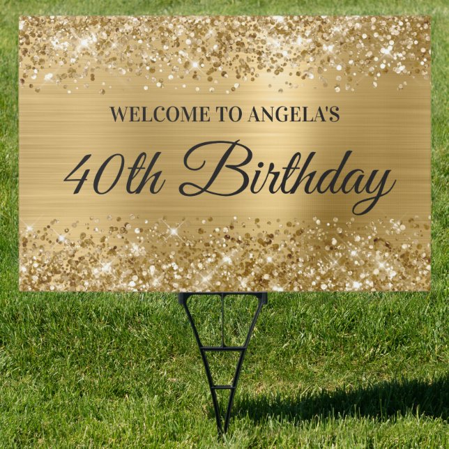 Glittery Gold Foil 40th Birthday Welcome Yard Sign (Insitu)