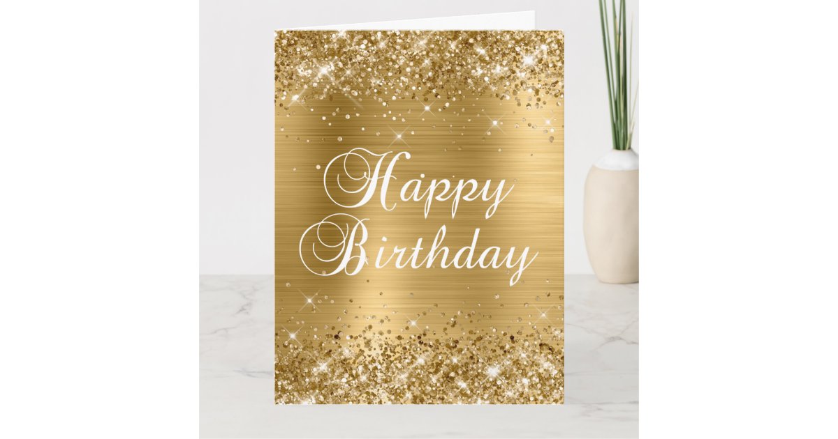 Glittery Gold Foil Big Happy Birthday Card | Zazzle