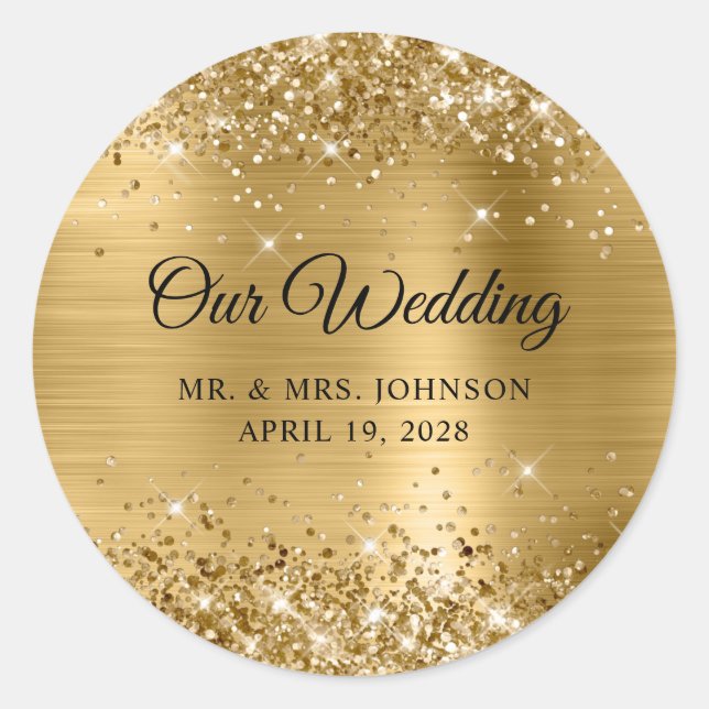 Glittery Gold Foil Our Wedding Classic Round Sticker (Front)