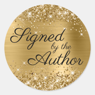 Glittery Gold Glam Signed by the Author Classic Round Sticker