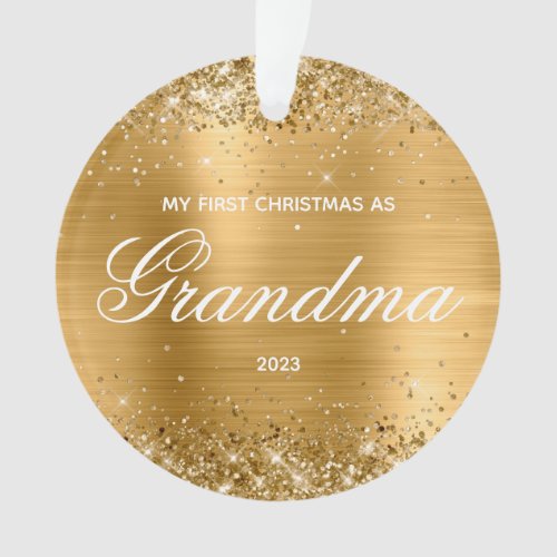 Glittery Gold My First Christmas as Grandma Ornament