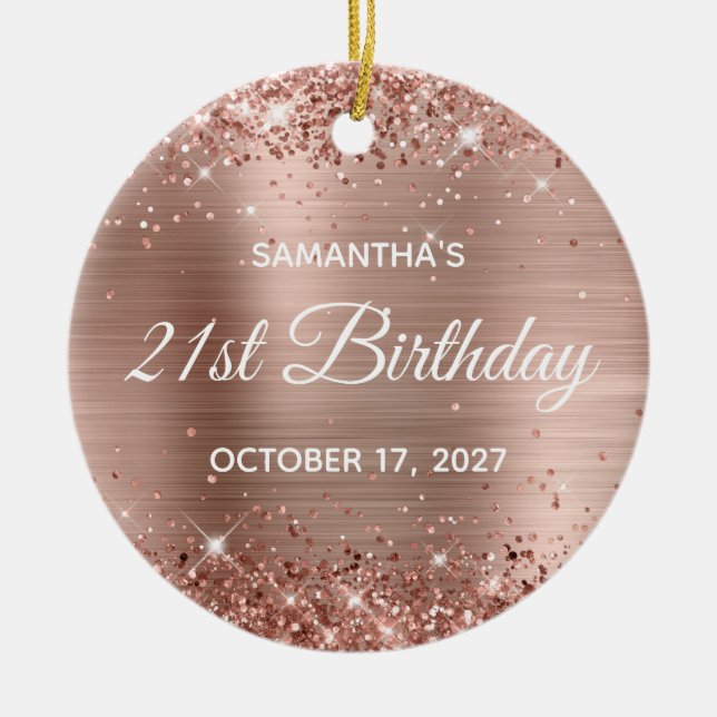 Glittery Rose Gold Foil 21st Birthday Ceramic Ornament (Front)