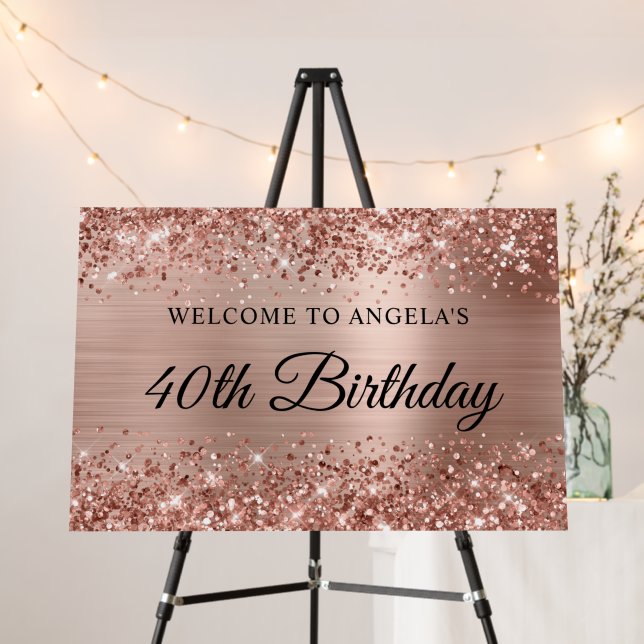 Glittery Rose Gold Foil 40th Birthday Welcome Foam Board (In Situ (Stand))