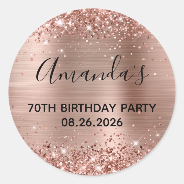 Glittery Rose Gold Foil 70th Birthday Party Classic Round Sticker (Front)