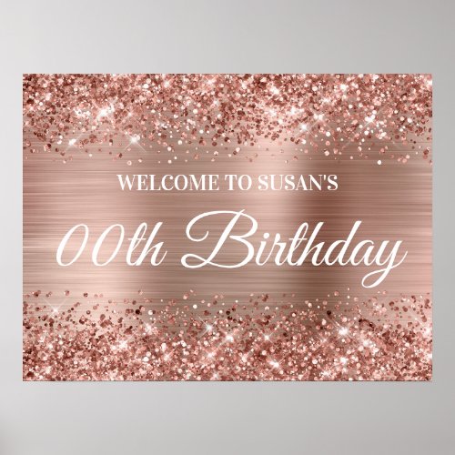 Glittery Rose Gold Foil Any Age Birthday Welcome Poster