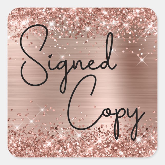 Glittery Rose Gold Foil Cute Heart Signed Copy Square Sticker (Front)