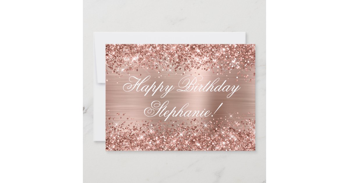 Glittery Rose Gold Foil Fancy Happy Birthday Card | Zazzle