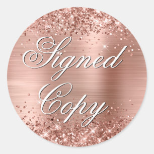 Glittery Rose Gold Foil Fancy Signed Copy Classic Round Sticker