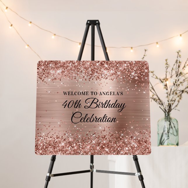 Glittery Rose Gold Foil Welcome to 40th Birthday Foam Board (In Situ (Stand))