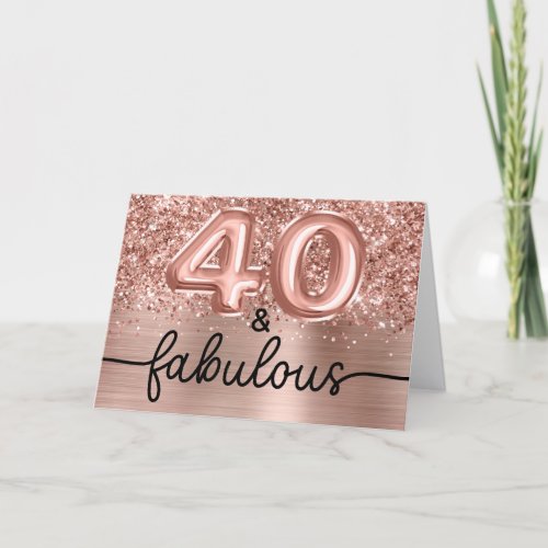 Glittery Rose Gold Glam 40 and Fabulous