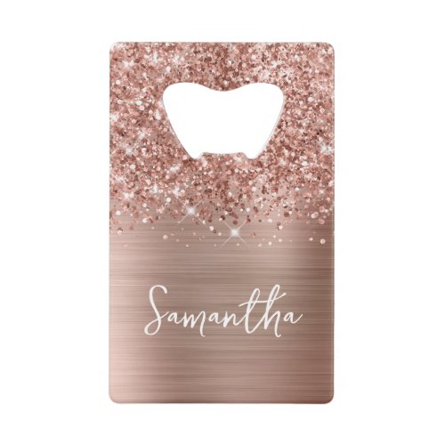 Glittery Rose Gold Glam Name Credit Card Bottle Opener