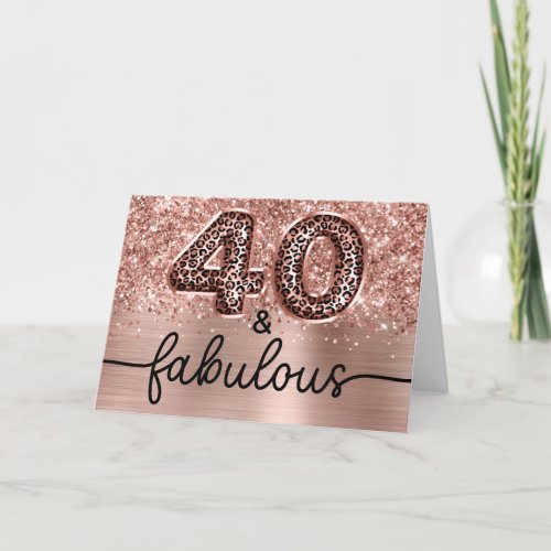 Glittery Rose Gold Leopard Glam 40 and Fabulous
