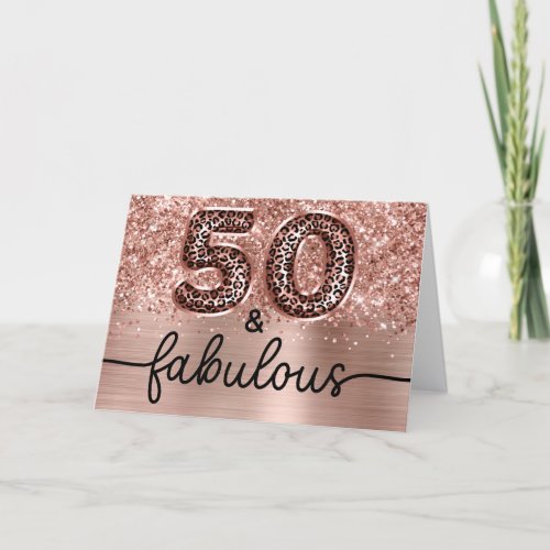 Glittery Rose Gold Leopard Glam 50 and Fabulous
