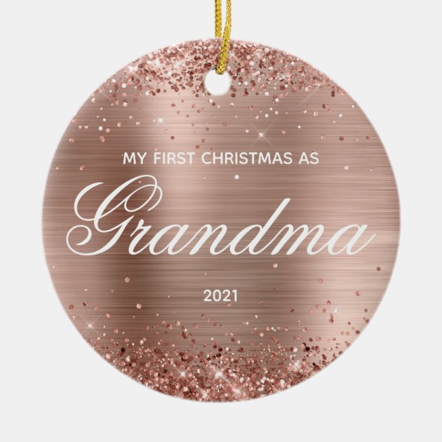 Glittery Rose Gold My First Christmas as Grandma Ceramic Ornament (Front)