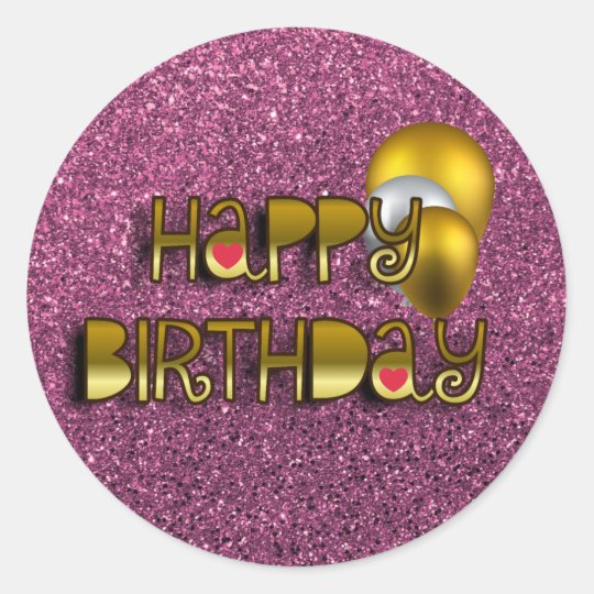 Glittery Shiny Happy Birthday Script Typography Classic Round Sticker ...