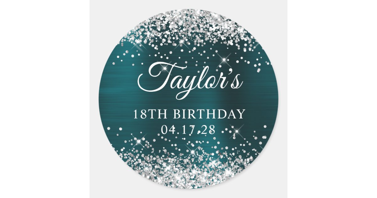 Glittery Silver Dark Turquoise Foil 18th Birthday Classic Round Sticker ...