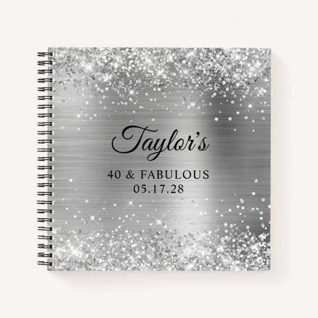 Glittery Silver Foil 40 & Fabulous Guest Notebook (Front)