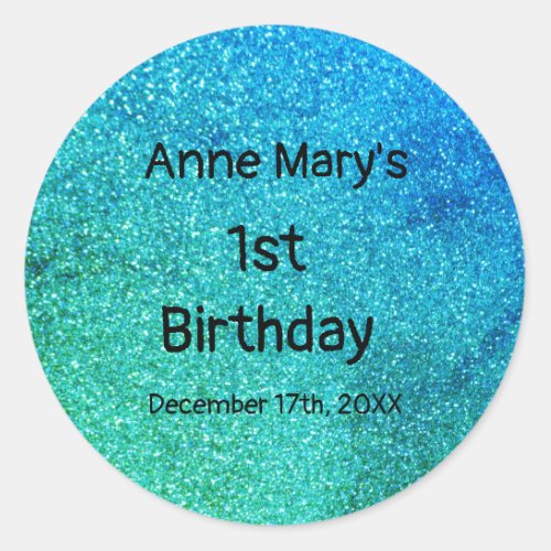 Glittery Teal Blue Green First 1st Birthday Baby Classic Round Sticker