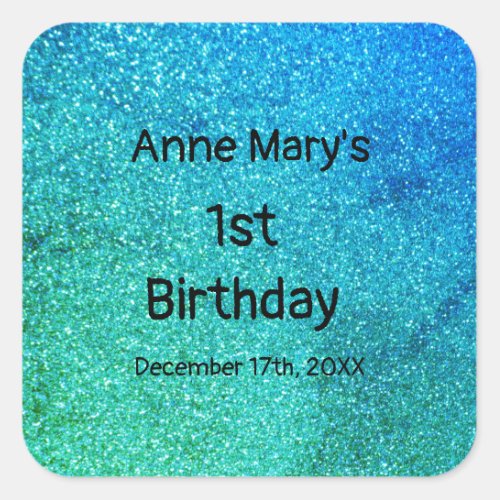 Glittery Teal Blue Green First 1st Birthday Baby Square Sticker