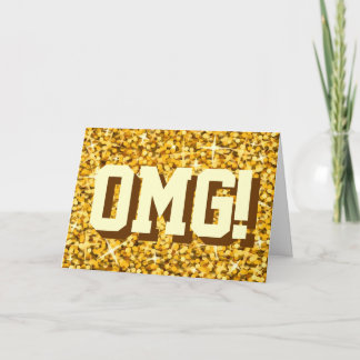 Glitz "Gold" 'OMG!' Happy Birthday greetings card