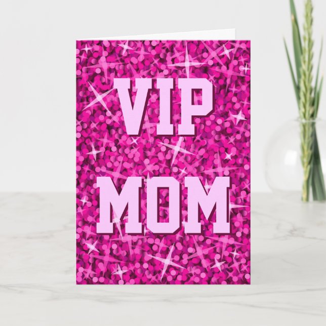 Glitz Pink 'VIP MOM' 'Happy Birthday' card (Front)