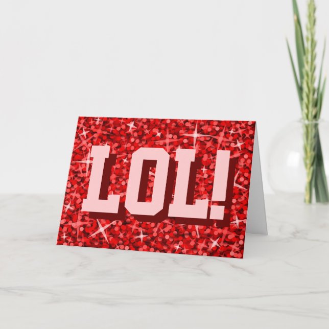 Glitz Red 'LOL!' 'Happy Birthday' greetings card (Front)