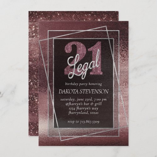 Glitzy Foil  Rose Gold Blush Glam 21 and Legal Invitation