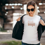Glitzy - Rose Gold Bride   Boujee T-shirt<br><div class="desc">Wear this glamourous Bride   Boujee tee at your bach bash. The word Boujee has a rose gold pattern inside the letters. Order the matching "Bach   Boujee tees for your besties. Check this out and other coordinating products in the Glitzy - Rose Gold Bach Bash Collection at PetalsandStemsEvents.</div>