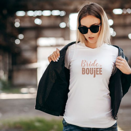 Glitzy _ Rose Gold Bride  Boujee T_shirt