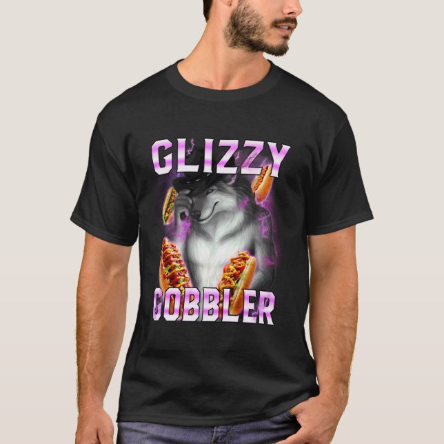 Glizzy Gobbler Funny Alpha Wolf Meme Hot Dog Glizz T-Shirt (Front)