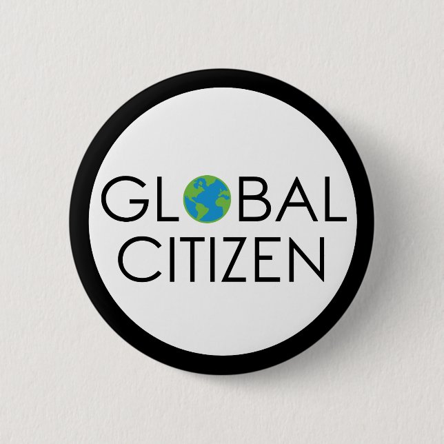 Global Citizen Button. Pinback Button (Front)