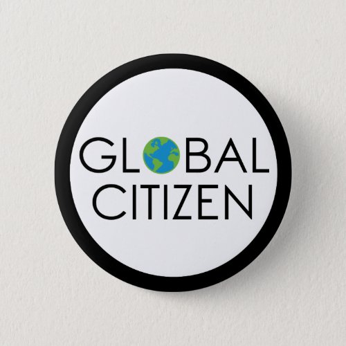 Global Citizen Button Pinback Button